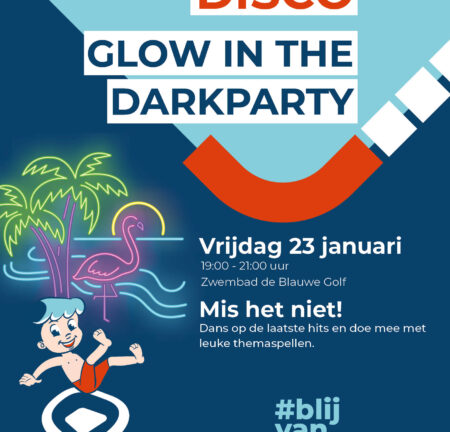 Glow in the Dark Party – AquaDisco – de Blauwe Golf